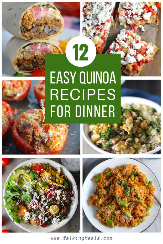 12 Easy Quinoa Recipes for Dinner with 6 food images