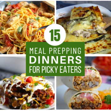Collage of 4 different easy and healthy family dinners that are great for meal prepping for picky eaters.